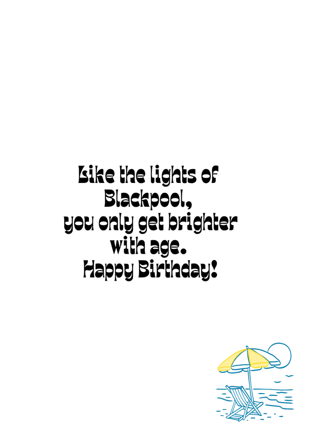 Blackpool Tower Birthday Card – Like the Lights, You Only Get Brighter!